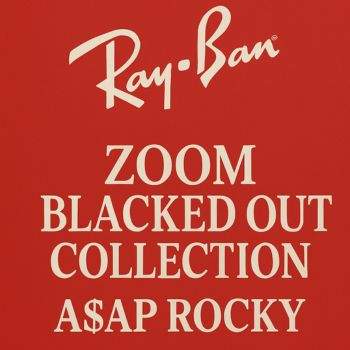 Kolekcija Blacked Out: Pregled 3 modela Ray-Ban stvorenih od strane A$AP Rocky